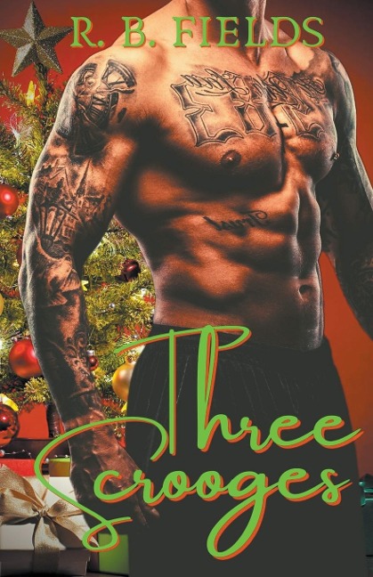 Three Scrooges A Hot Outlaw Reverse Harem Erotic Short