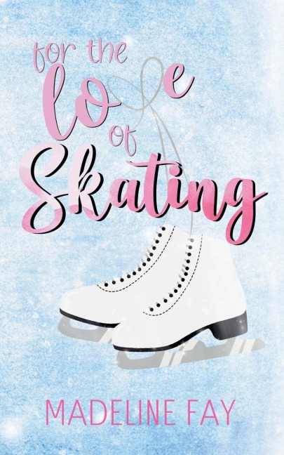 For the Love of Skating