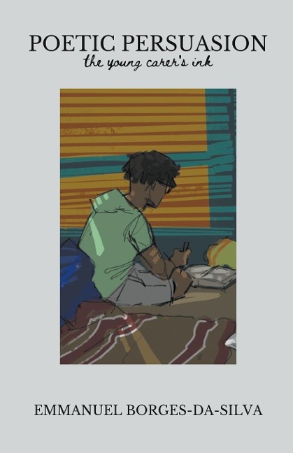 Poetic Persuasion: The Young Carers Ink