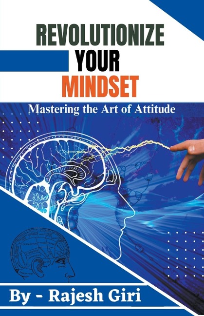 Revolutionize Your Mindset: Mastering the Art of Attitude
