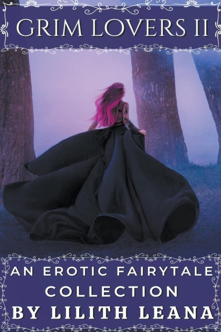Grim Lovers 2 An Erotic Fairytale Collection