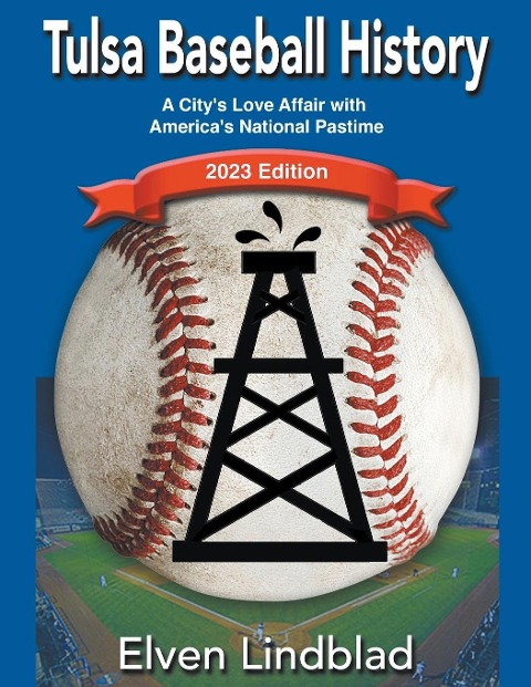 Tulsa Baseball History: 2023 Edition