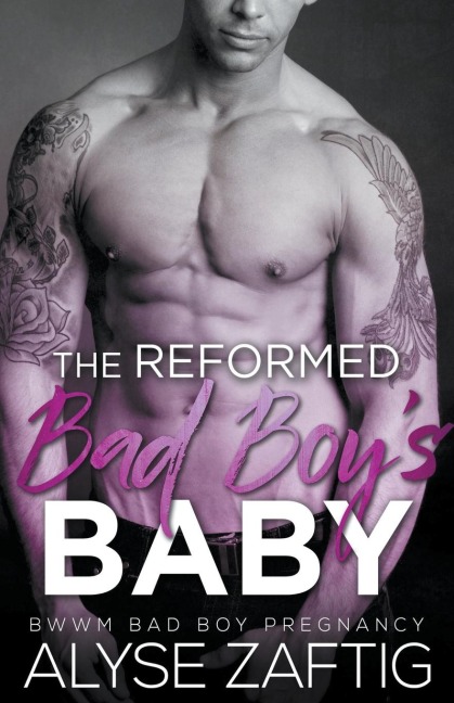 The Reformed Bad Boys Baby