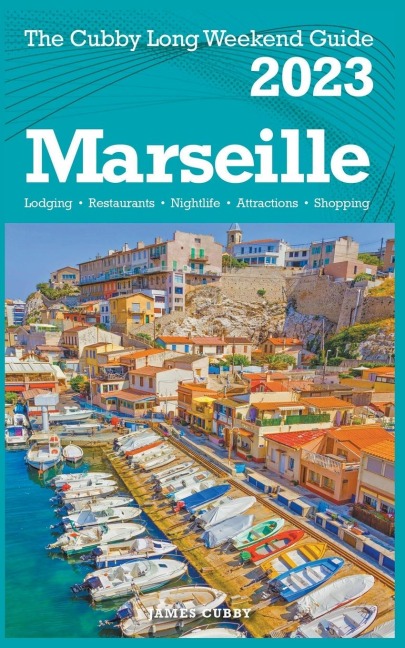 Marseille - The Cubby 2023 Long Weekend Guide
