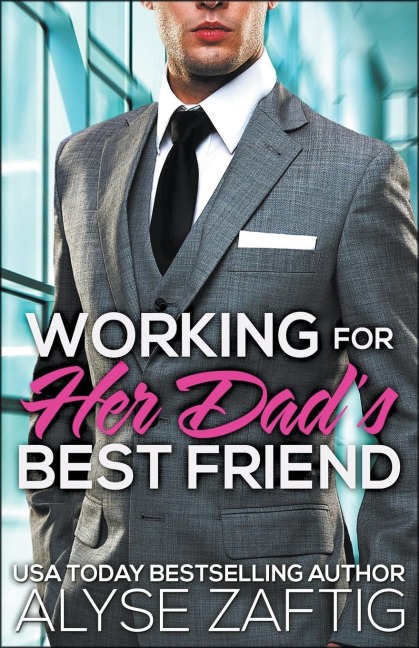 Working for Her Dads Best Friend