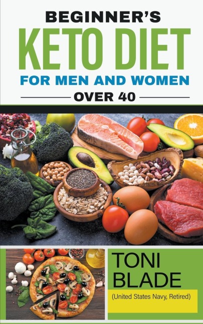 Beginners Keto Diet for Men and Women Over 40