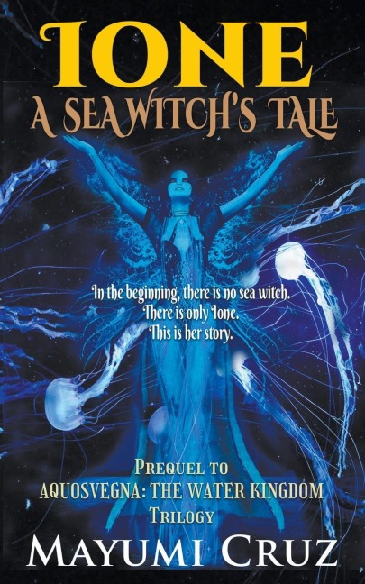 IONE: A SEA WITCHS TALE