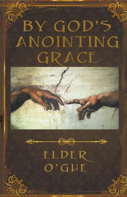 By Gods Anointing Grace