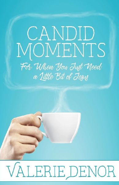 Candid Moments: For When You Just Need a Little Bit of Jesus