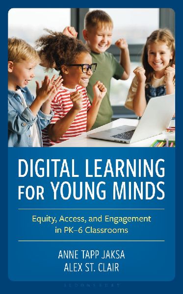 Digital Learning for Young Minds: Equity, Access, and Engagement in PK-6 Classrooms