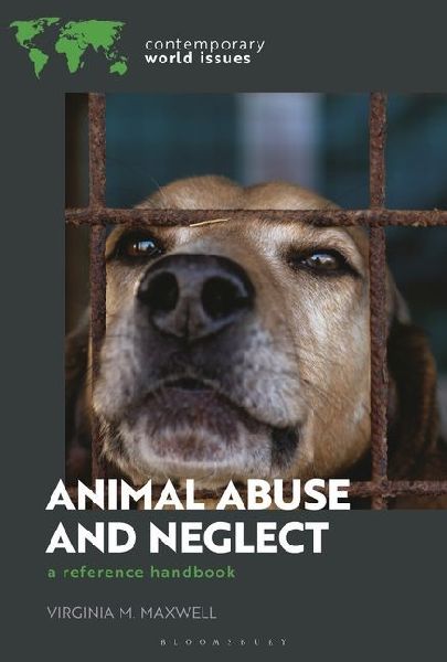 Animal Abuse and Neglect: A Reference Handbook
