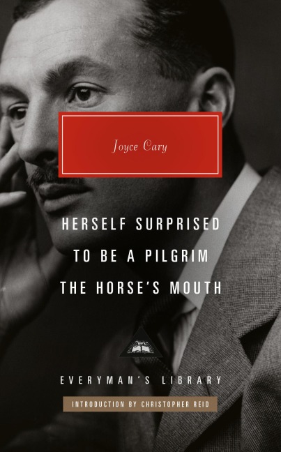 Herself Surprised; To Be a Pilgrim; The Horses Mouth: Introduction by Christopher Reid
