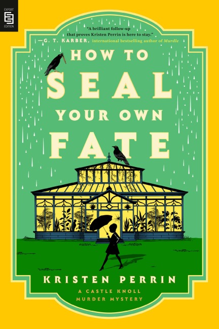 How to Seal Your Own Fate: A Novel