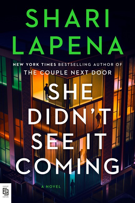 She Didn't See It Coming: A Novel