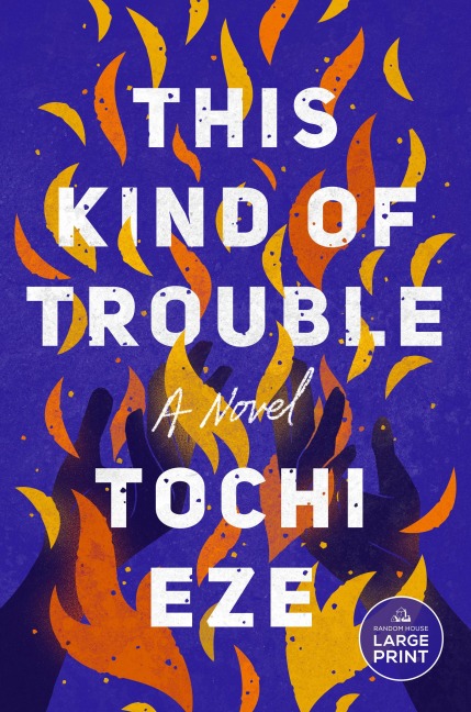 This Kind of Trouble: A Novel
