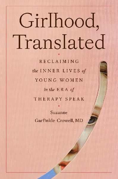 Girlhood, Translated: Understanding Young Women in the Age of Therapy Speak and Self-Diagnosis
