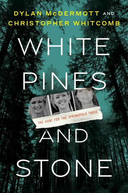 White Pines and Stone: The Hunt for the Springfield Three