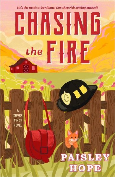 Chasing the Fire: A Silver Pines Novel