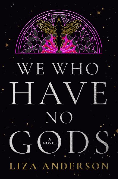 We Who Have No Gods: A Novel