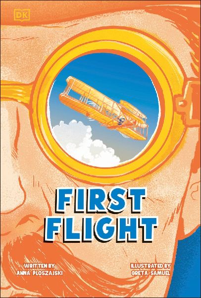 First Flight: The Story of the Wright Brothers