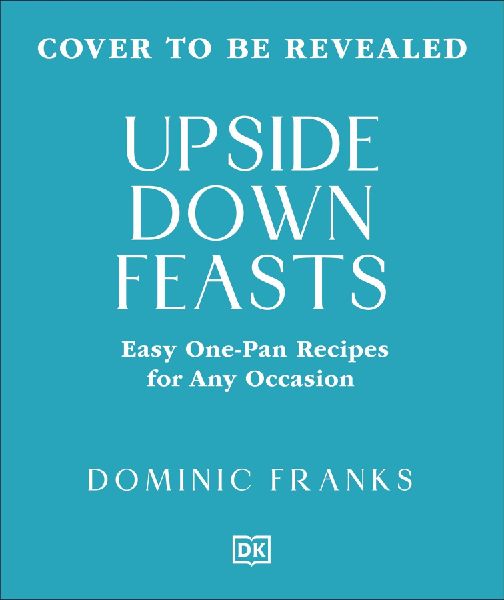 One Pan Feasts: Easy Entertaining for Any Occasion