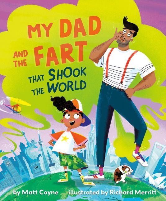 My Dad and the Fart That Shook the World