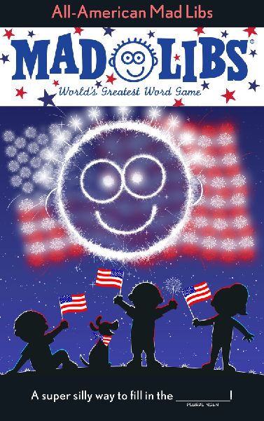 All-American Mad Libs: Worlds Greatest Word Game