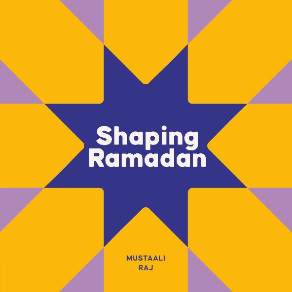 Shaping Ramadan