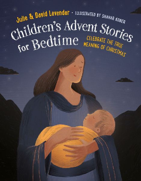 Childrens Advent Stories for Bedtime (Fully Illustrated): Celebrate the True Meaning of Christmas