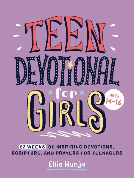 Teen Devotional for Girls: 52 Weeks of Inspiring Devotions, Scripture, and Prayers for Teenagers (Easter Gifts for Young Women; Easter Basket Essentials for Teen Girls)