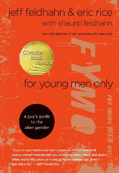 For Young Men Only: A Guys Guide to the Alien Gender