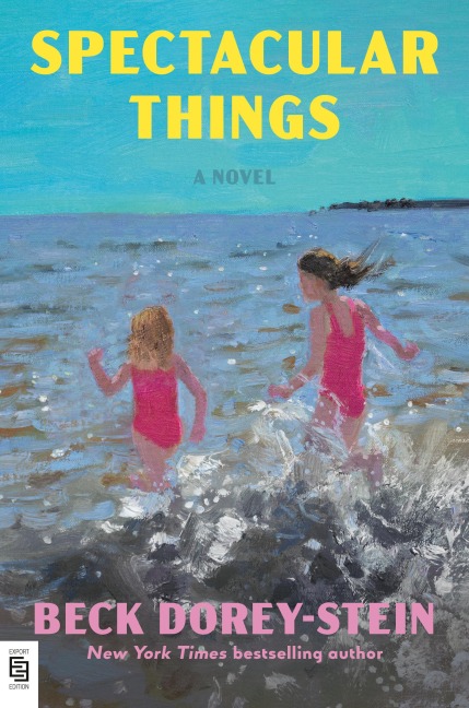 Spectacular Things: A Novel