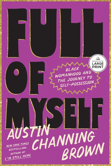 Full of Myself: Black Womanhood and the Journey to Self-Possession