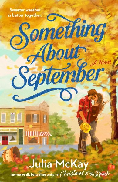 Something About September: A Cozy Fall Romance