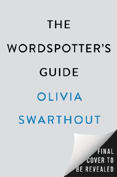 The Wordspotters Guide: A Jaunt Through Our Etymological Past