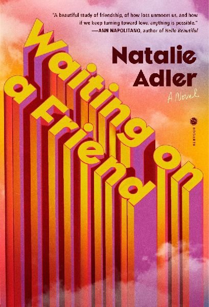 Waiting on a Friend: A Novel
