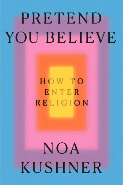 Pretend You Believe: How to Enter Religion