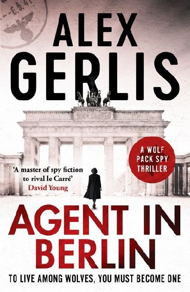 Agent in Berlin: A master of spy fiction to rival le Carré David Young