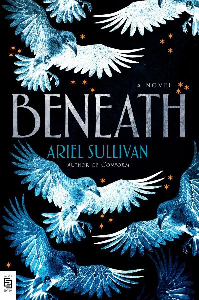 Beneath: A Novel