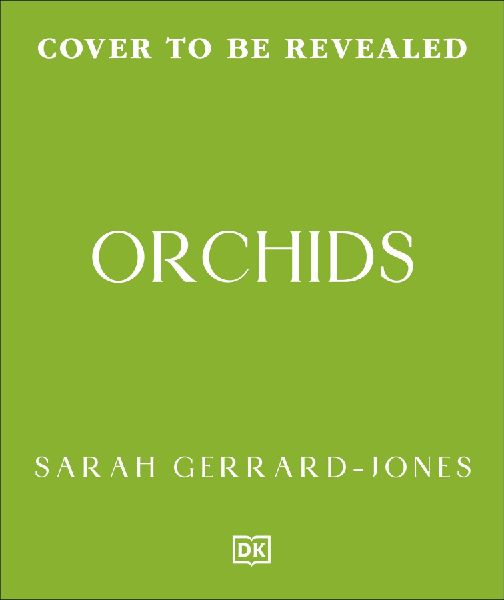 Love Your Orchid: An Inspirational Guide to Keep Your Plants Thriving