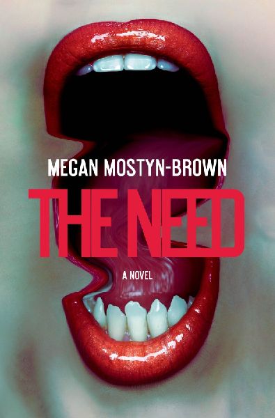 The Need: A Novel