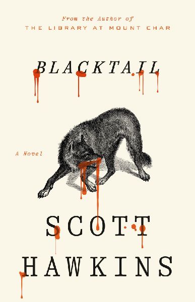 Blacktail: A Novel