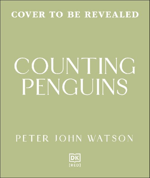 Counting Penguins: One Hundred Life Changing Days Among a Thousand Small Lives