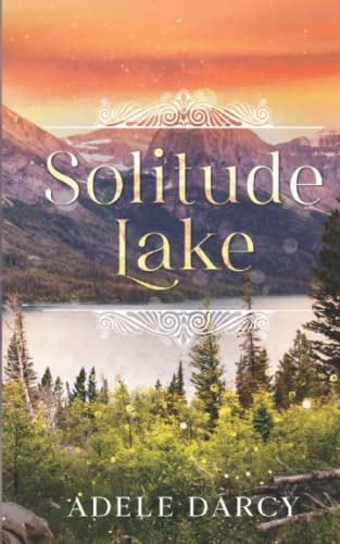 Solitude Lake A Hidden Creek Romance
