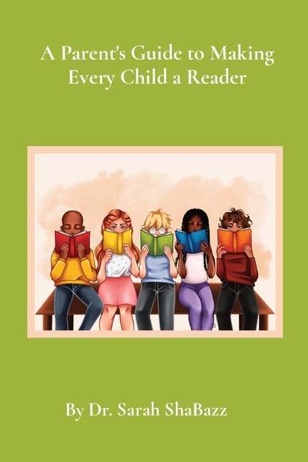 A Parents Guide to Making Every Child a Reader: Strategies for helping struggling readers over third grade