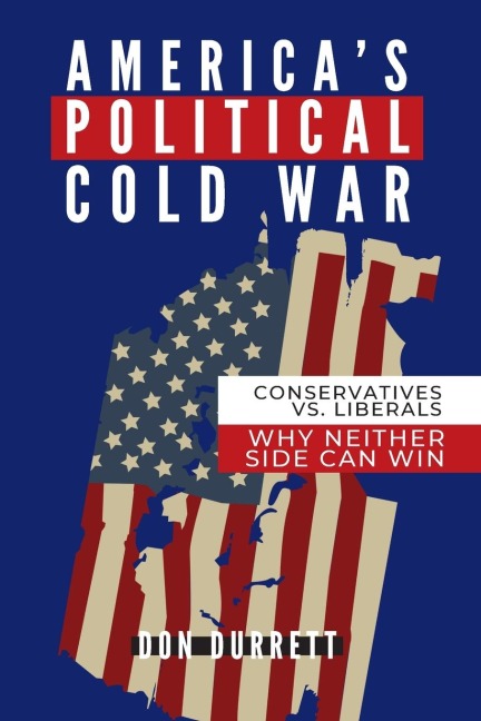 Americas Political Cold War: Why Neither Side Can Win