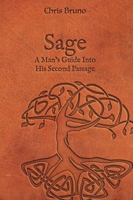 Sage: A Mans Guide Into His Second Passage