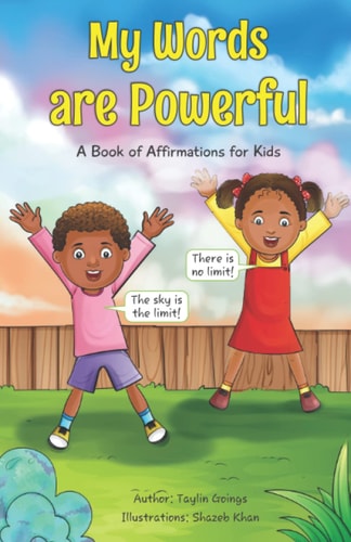 My Words are Powerful A Book of Affirmations for Kids