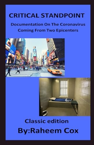 Critical Standpoint Documentation on the Coronavirus Coming from Two Epicenters