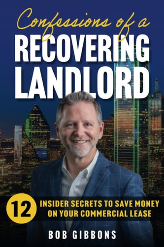 Confessions of a Recovering Landlord 12 Insider Secrets to Save Money on Your Commercial Lease